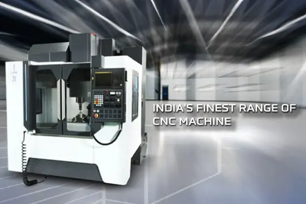 Manufacturer & Exporter of CNC Machine